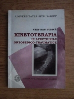 Cristian Budica - Kinetoterapia in afectiunile ortopedico-traumatice