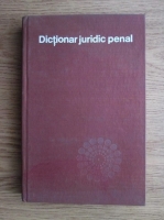 Emil Nicolcioiu - Dictionar juridic penal
