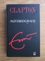 Anticariat: Eric Clapton - Autobiografie