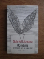 Anticariat: Gabriel Liiceanu - Romania. O iubire din care se poate muri
