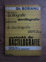Gh. Bosianu - Metoda de dactilografie 