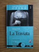 Giuseppe Verdi - La Traviata (Mari spectacole de opera, vol 2)