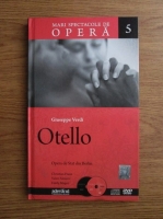 Anticariat: Giuseppe Verdi - Otello (volumul 5)
