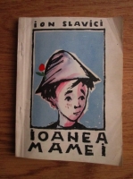 Ioan Slavici - Ioanea mamei
