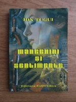 Ion Tugui - Manechini si sentimente