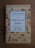 Jonathan Gottschall - The storytelling animal (How stories make us human)
