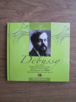 Mari Compozitori. Volumul 30: Debussy (cu CD)