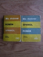 Maria Radovici - Mic dictionar roman-spaniol, spaniol-roman (2 volume)