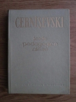Anticariat: N. G. Cernisevski - Texte pedagogice alese