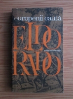 Raimondo Luraghi - Europenii cauta El Dorado