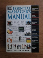 Robert Heller, Tim Hindle - Essential manager s manual