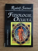 Rudolf Steiner - Fiziologie oculta
