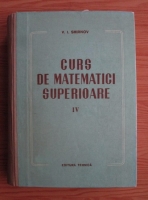 V. I. Smirnov - Curs de matematici superioare (volumul 4, 1956)