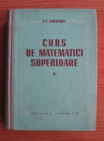 Anticariat: V. I. Smirnov - Curs de matematici superioare (volumul 5, 1963)