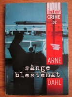 Arne Dahl - Sange blestemat
