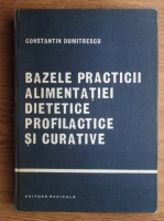 Constantin Dumitrescu - Bazele practicii alimentatiei dietetice profilactice si curative