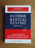 Anticariat: Dictionar medical ilustrat. Volumul 1: A-Aur