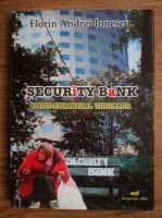 Florin Andrei Ionescu - Security Bank. Polit-financial thriller