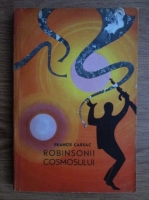 Francis Carsac - Robinsonii cosmosului