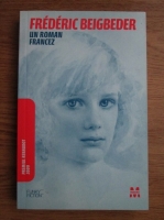 Frederic Beigbeder - Un roman francez