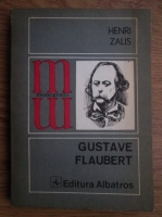 Anticariat: Henri Zalis - Gustave Flaubert