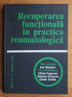 Ion Stroescu - Recuperarea functionala in practica reumatologica