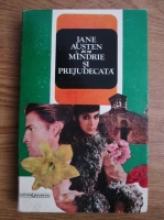 Jane Austen - Mandrie si prejudecata 