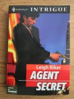Anticariat: Leigh Riker - Agent secret