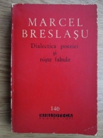 Anticariat: Marcel Breslasu - Dialectica poeziei si niste fabule 