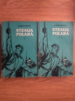 Maria Marici - Steaua polara (2 volume)
