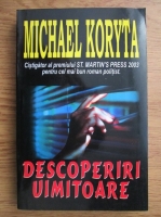 Michael Koryta - Descoperiri uimitoare