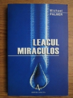 Anticariat: Michael Palmer - Leacul miraculos