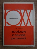 Paul Lengrand - Introducere in educatia permanenta