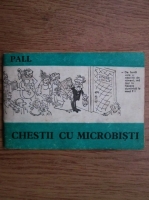 Teodor Pall - Chestii cu microbisti