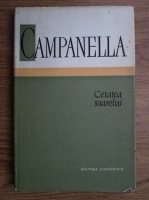 Anticariat: Tommaso Campanella - Cetatea soarelui
