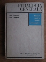 Victor Tircovnicu, Vasile Popeanga - Pedagogia generala. Manual pentru liceele pedagogice
