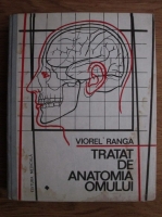 Viorel Ranga - Tratat de anatomia omului (volumul 1, partea 1)