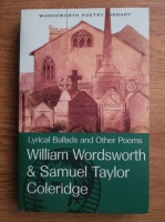 William Wordsworth, Samuel Taylor Coleridge - Lyrical ballads and other poems