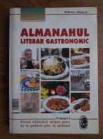 Almanahul literar gastronomic. Volumul 1: Tratat exhaustiv despre porc: de la godacel pan la servetel