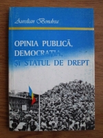 Aurelian Bondrea - Opinia publica, democratia si statul de drept