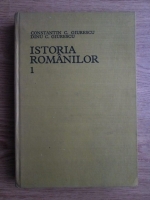 Anticariat: Constantin C. Giurescu, Dinu C. Giurescu - Istoria romanilor (volumul 1)