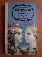 Constantin Chirita - Ciresarii, vol 5. Drum bun, ciresari! 