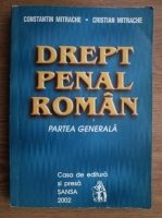 Constantin Mitrache, Cristian Mitrache - Drept penal roman. Partea generala