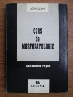 Constantin Tasca - Curs de morfopatologie