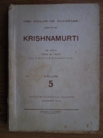 Cuvantari rostite de Krishnamurti in anii 1934 si 1936, cu o schita biografica (volumul 5)