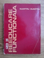 Dumitru Dumitru - Ghid de reeducare functionala