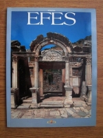 Anticariat: Efes, calatorie in Turcia greco-romana