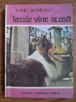 Anticariat: Eric Knight - Lassie vine acasa