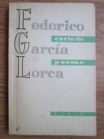 Anticariat: Federico Garcia Lorca - Carte de poeme