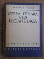 George Gana - Opera literara a lui Lucian Blaga